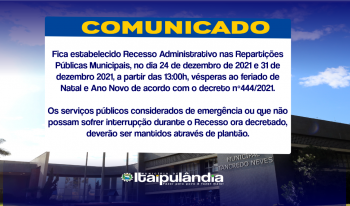 Administração Municipal decreta Recesso Administrativo dias 24 e 31/12 a partir das 13h