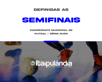 Definidos os confrontos das semifinais da Série Ouro de Itaipulândia